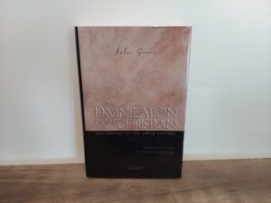 2002 ~ Jules Gross ~ The Divinization of the Christian ~ According to the Greek Fathers