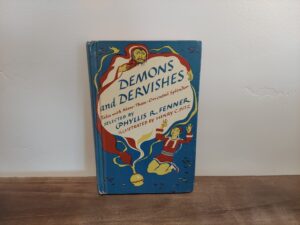 1946 ~ Phyllis R. Fenner ~ Demons and Dervishes ~ Tales with More-Than-Oriental Splendor