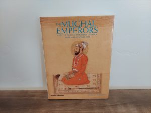 2007 ~ Francis Robinson ~ The Mughal Emperors and the Islamic Dynasties of India, Iran and Central Asia