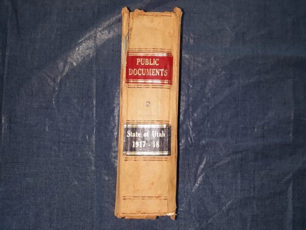 Public Documents: Vol. 2: State of Utah: 1917 - 18 (1919)