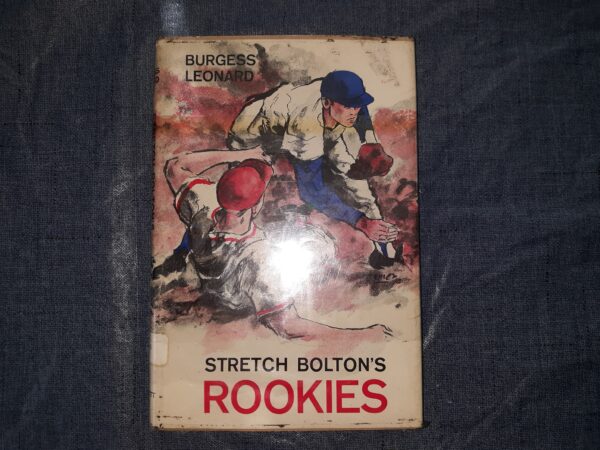 Stretch Bolton’s Rookies (Ex-Library) (1961) ~ by Burgess Leonard