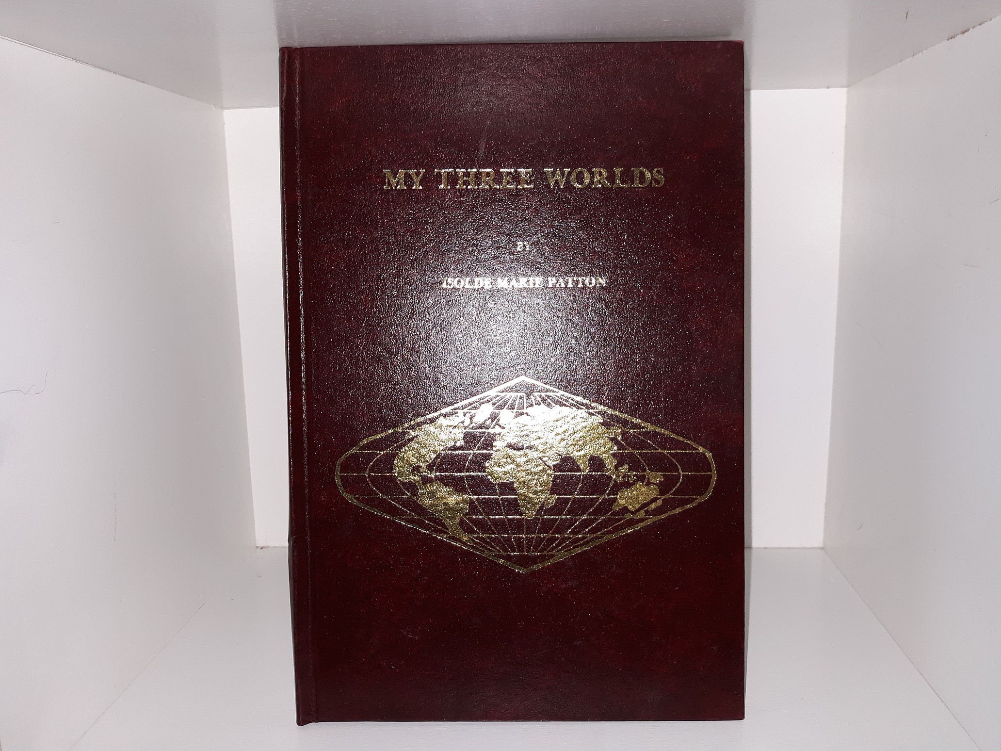 My Three Worlds (Signed and Inscribed) (1983) ~ by Isolde Marie Patton