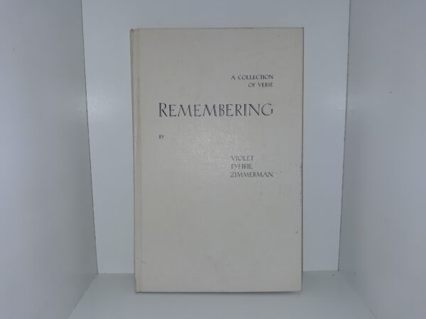 Remembering (Signed) (1966) ~ by Violet Fyhrie Zimmerman