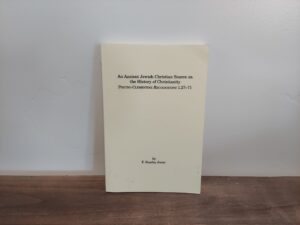2001 ~ F. Stanley Jones ~ An Ancient Jewish Christian Source on the History of Christianity ~ Pseudo-Clementine Recognitions 1.27-71
