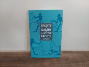 1992 ~ Wolfgang Decker ~ Sports and Games of Ancient Egypt