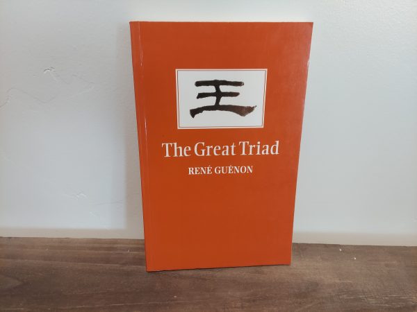 1991 ~ Rene Guenon ~ The Great Triad