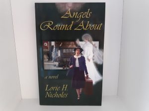 Angels Round About (1998) ~ by Lorie H. Nicholes