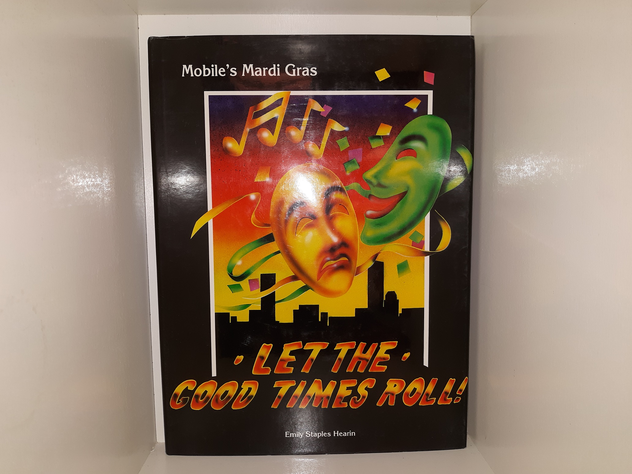 Let the Good Times Roll! (Signed) (1991) ~ by Emily Staples Hearin