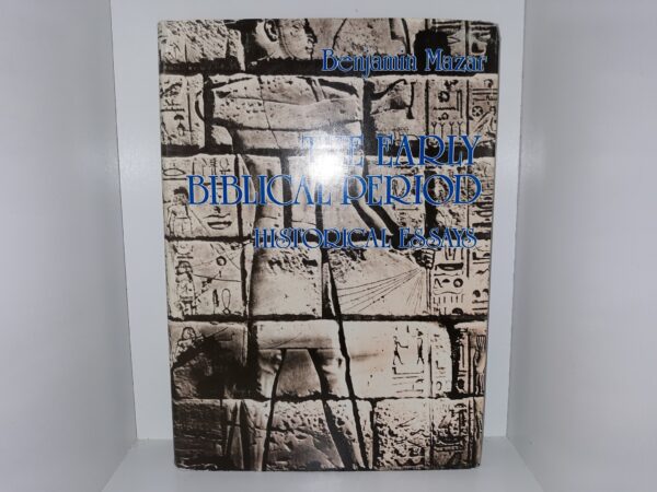 The Early Biblical Period: Historical Essays (1986) ~ by Benjamin Mazar