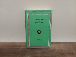 1970 ~ C. R. Whittaker ~ Herodian ~ II ~ Books V-VIII