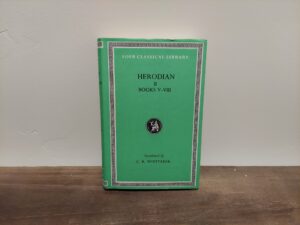 1970 ~ C. R. Whittaker ~ Herodian ~ II ~ Books V-VIII