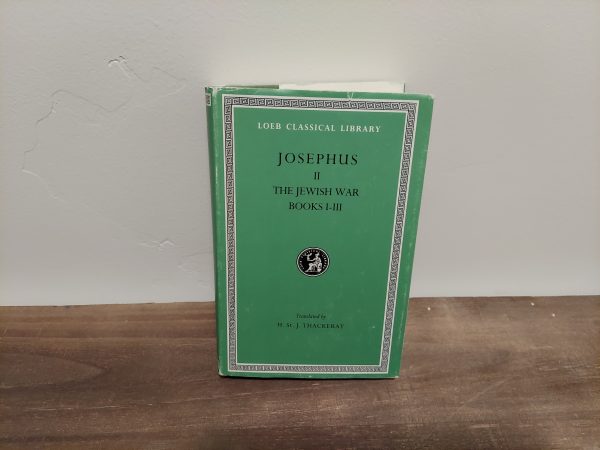 1989 ~ H. St. J. Thackeray ~ Josephus II ~ The Jewish War Books I-III