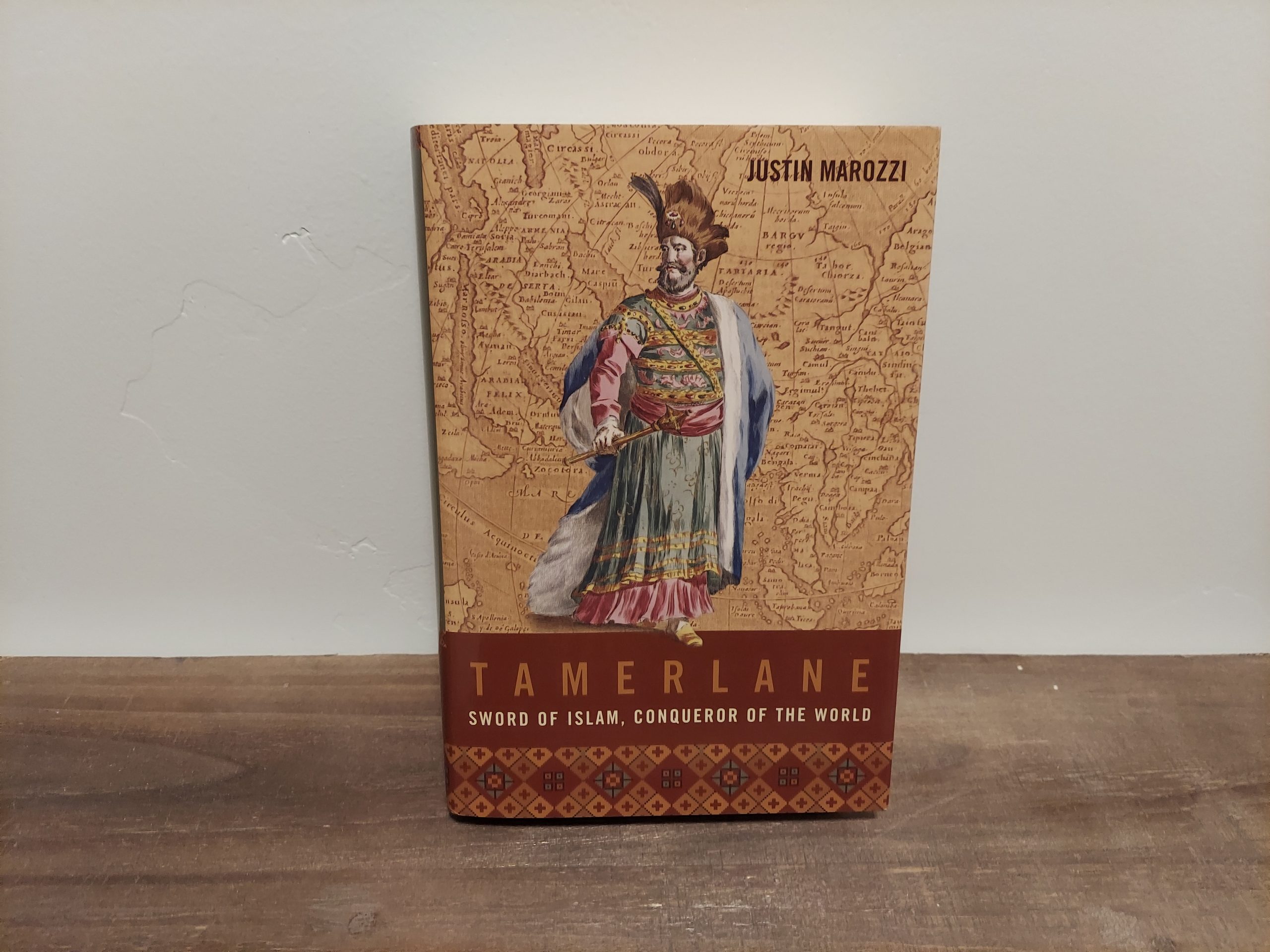 2004 ~ Justin Marozzi ~ Tamerlane ~ Sword of Islam, Conqueror of the World