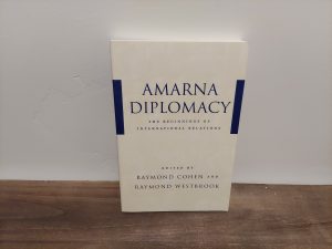 2000 ~ Raymond Cohen and Raymond Westbrook ~ Amarna Diplomacy ~ The International Relations