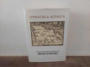 1994 ~ Edward H. Kaplan and Donald W. Whisenhunt ~ Opuscula Altaica ~ Essays Presented in Honor of Henry Schwarz