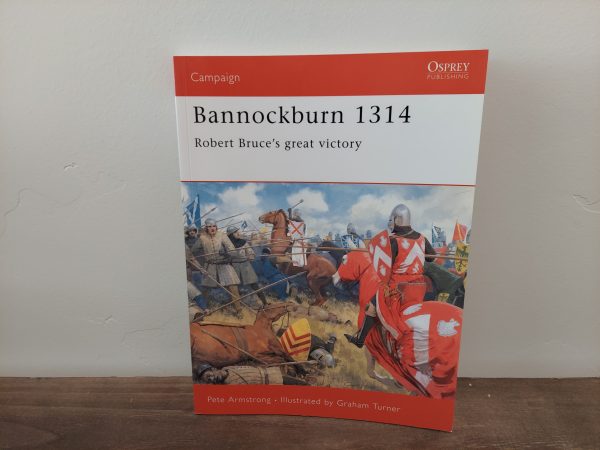 2002 ~ Peter Armstrong ~ Bannackburn 1314 ~ Robert Bruce's great victory