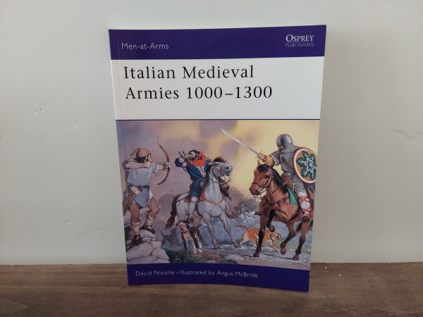 2002 ~ David Nicolle ~ Italian Medieval Armies 1000-1300