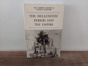 1989 ~ P. E. Easterling and B. M. W. Knox ~ The Hellenistic Period and The Empire