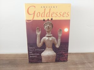1998 ~ Lucy Goodison and Christine Morris ~ Ancient Goddesses