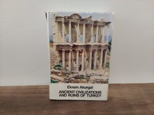 1985 ~ Ekrem Akurgal ~Ancient Civilizations and Ruins of Turkey