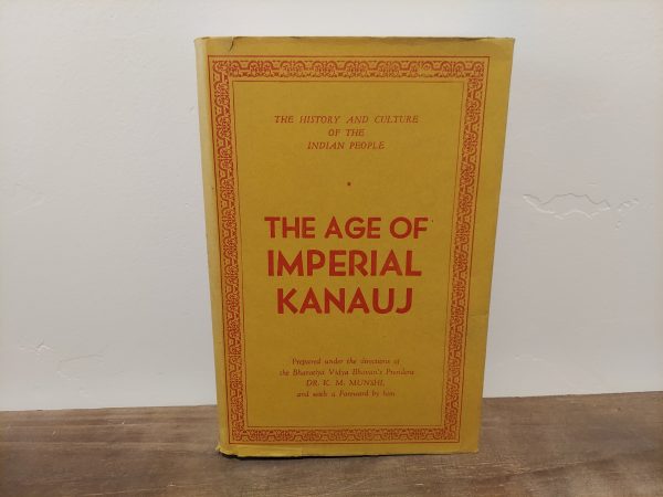 1984 ~ The Age of Imperial Kanauj ~ The History and Culture of the Indian People