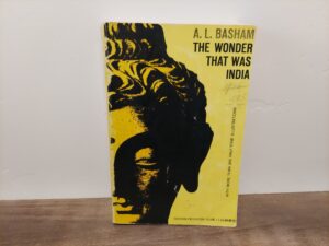 1959 ~ A. L. Basham, B.A, Ph.D., F.R.A.S. ~ The Wonder That Was India