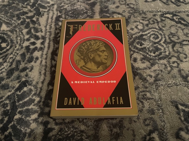 1988 ~ Frederick II ~ A Medieval Emperor ~ David Abulafia