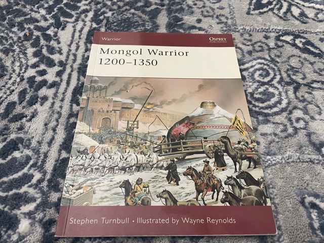 2003 ~ Mongol Warrior 1200-1350 ~ Stephen Turnbill