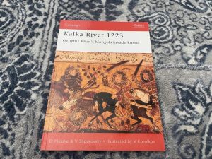 2001 ~ Kalka River 1223 ~ Genghiz Khan’s Mongols Invade Russia ~ D. Nicole