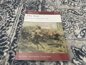 2006 ~ The Hun ~ Scourge of God AD 375-565 ~ Nic Fields