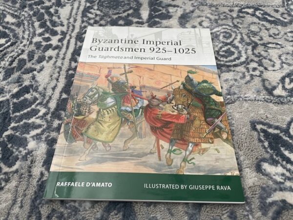 2012 ~ Byzantine Imperial Guardsmen 925-1025 ~ Raffaele De'Amato