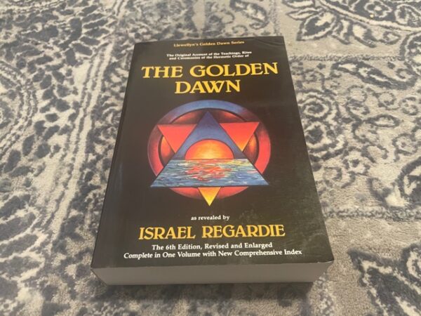 1989 ~ The Golden Dawn ~ Israel Regardie ~ Llewellyn's Golden Dawn Series