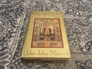 1991 ~ Byzantium ~ The Apogee ~ John Julius Norwich