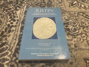 1994 ~ Justin Epitome of the Philippic History of Pompeius Trogus ~ Translated by J. C. Yardley