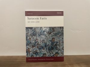 2005 ~ Saracen Faris AD 1050-1250 ~ David Nicolle