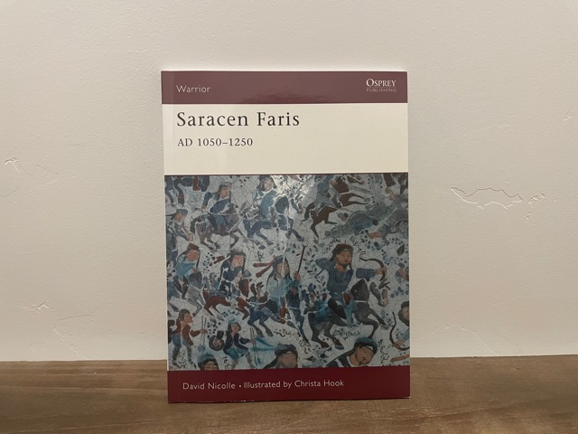 2005 ~ Saracen Faris AD 1050-1250 ~ David Nicolle