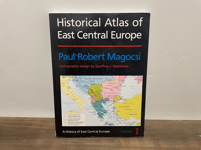 1998 ~ Historical Atlas of East Central Europe ~ Paul Robert Magocsi ~ Volume 1