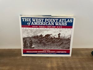 1995 ~ The West Point Atlas of American Wars ~ Volume 1 1689-1900
