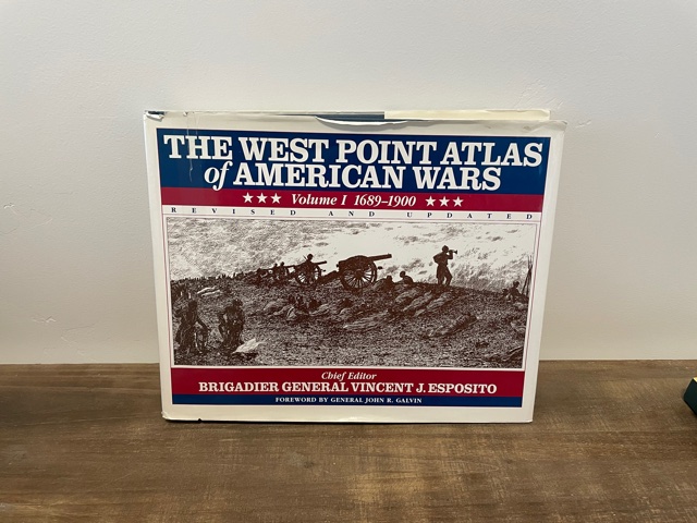 1995 ~ The West Point Atlas of American Wars ~ Volume 1 1689-1900