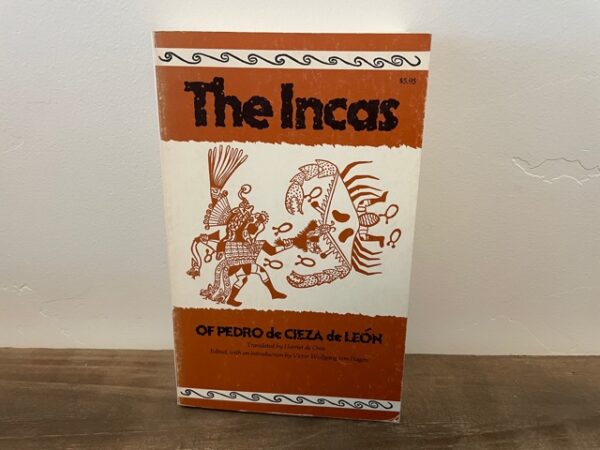 1976 ~ The Incas ~ Of Pedro de Cieza de Leon ~ Victor Wolfgang
