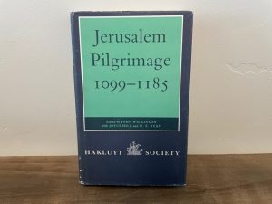 1988 ~ Jerusalem Pilgrimage 1099-1185 ~ John Wilkinson ~ Hakluyt Society