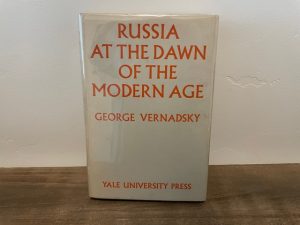 1959 ~ Russia at the Dawn of the Modern Age ~ George Vernadsky
