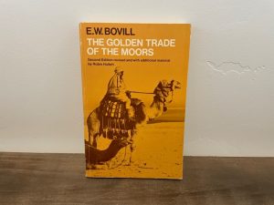 1978 ~ The Golden Trade of the Moors ~ E. W. Bovill