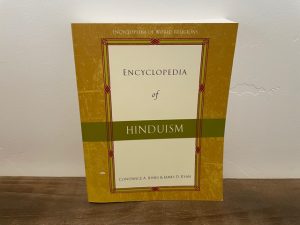 2008 ~ Encyclopedia of Hinduism ~ Constance A. Jones & James D. Ryan