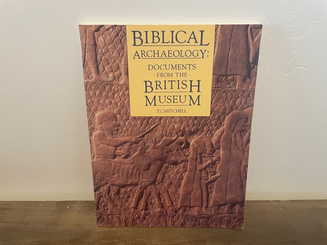 1988 ~ Biblical Archaeology ~ Documents From the British Museum