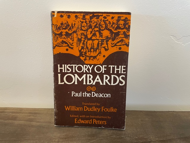 1974 ~ History of the Lombards ~ Paul the Deacon ~ William Dudley Foulke
