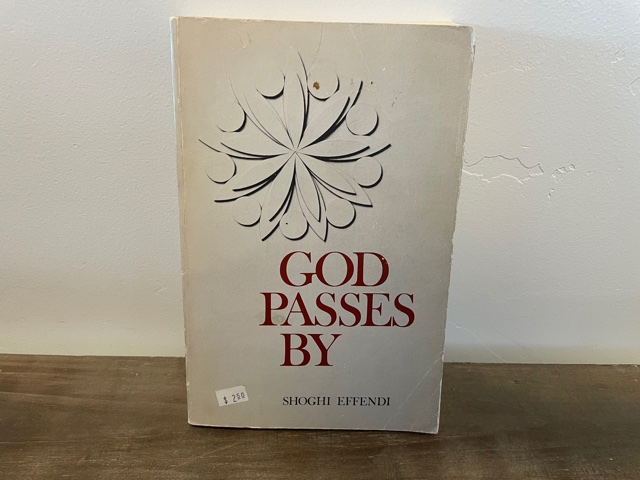 1970 ~ God Passes By ~ Shoghi Effendi