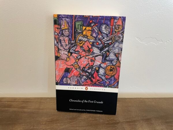 2004 ~ Chronicles of the First Crusade ~ Christopher Tyerman