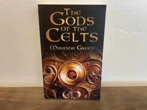 2011 ~ The Gods of the Celts ~ Miranda Green