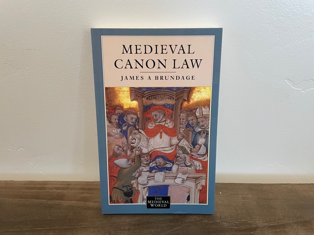 1995 ~ Medieval Canon Law ~ James A. Brundage